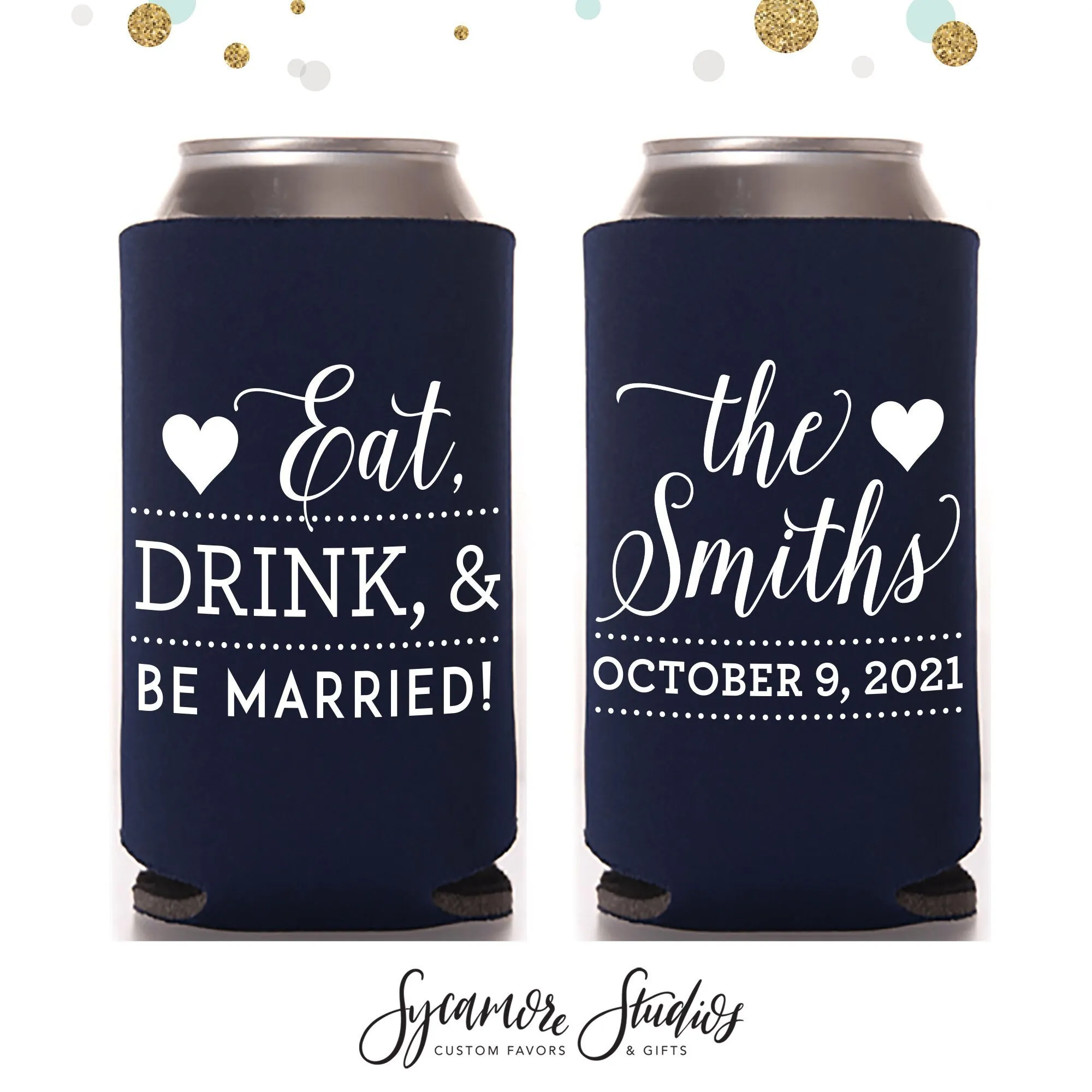 Eat, Drink & Be Married - Slim 12oz Wedding Can Cooler #66S
