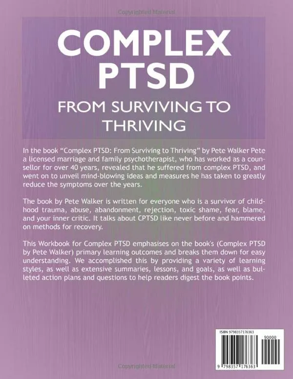 Workbook for Complex PTSD: from Surviving to Thriving by Pete Walker: a Guide An